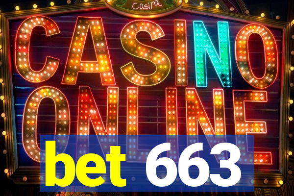 bet 663